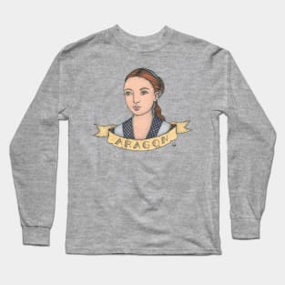 Catherine of Aragon Long Sleeve T-Shirt